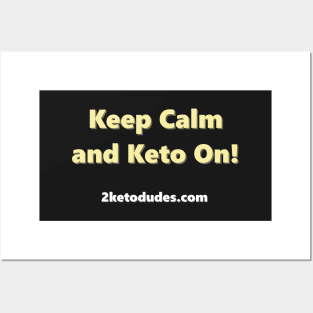 Keep Calm and Keto On Posters and Art